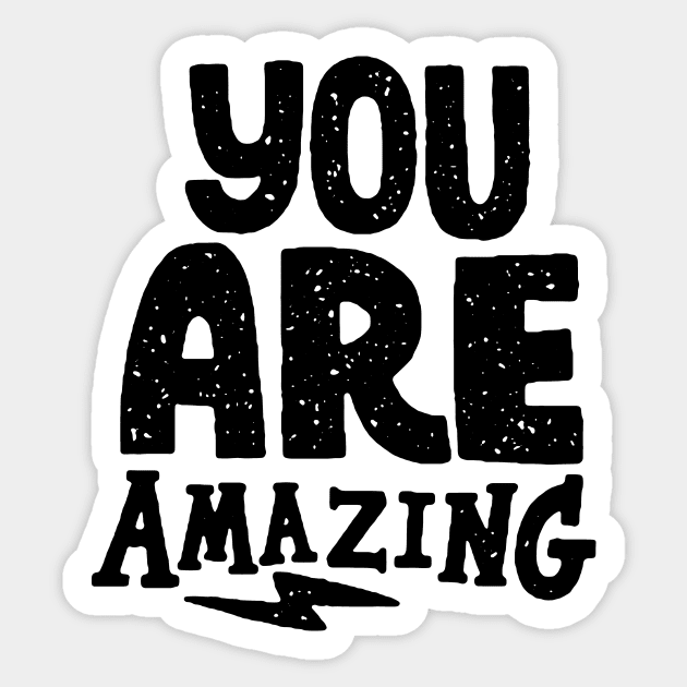 you are amazing Sticker by MatthewTaylorWilson